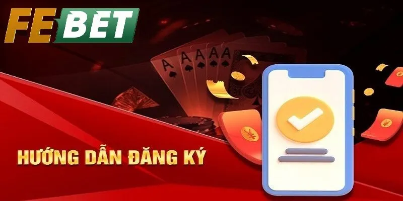 Tối Ưu Trải Nghiệm Khi Đăng Ký FEBET – Khám Phá Game Và Kết Nối Cộng Đồng