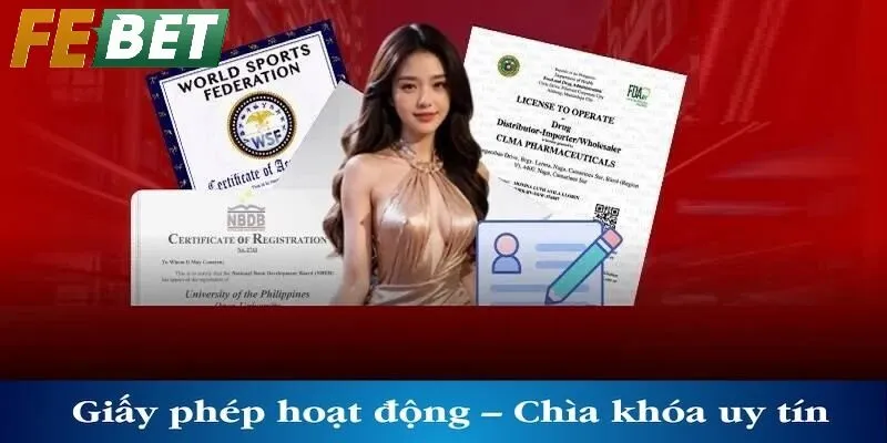 Giấy phép hoạt động Febet – Minh chứng uy tín và minh bạch hệ thống giải trí trực tuyến