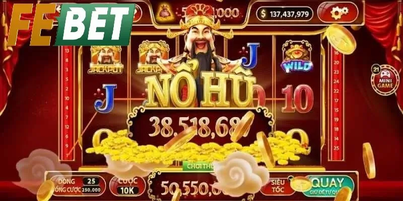 Kinh nghiệm chơi Nổ hũ febet giúp tối ưu vốn và tăng cơ hội trúng thưởng